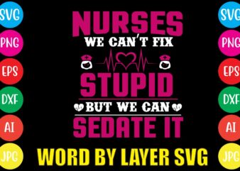 Nurse svg vector for t-shirt,cna svg cricut silhouette cut files for cricut doctor svg funny nurse svg gift for nurses medical svg – printable nurse bundle svg nurse clip art