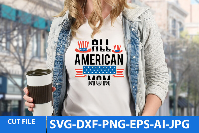 All American Mom T Shirt DesignAll American Mom Svg Design