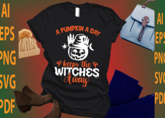 a pumpkin a day keep the witches away t shirt vector