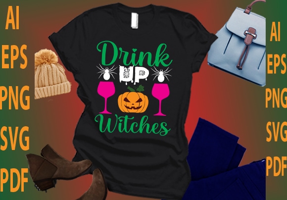 Drink up witches t shirt vector illustration