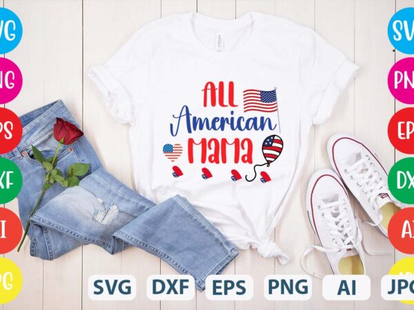 All american mama svg vector for t-shirt