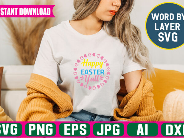 Happy easter y’all svg vector t-shirt design