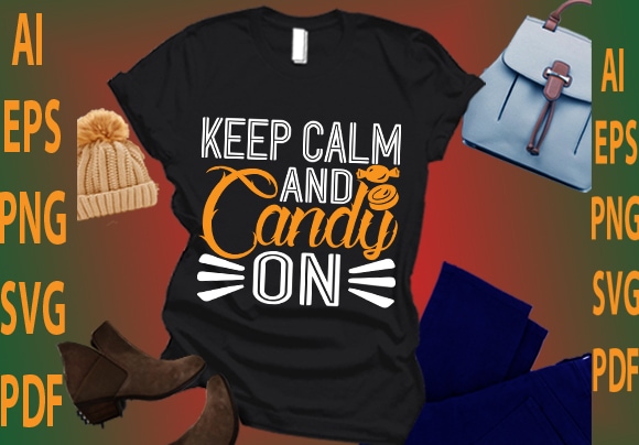 Keep calm and candy on t shirt vector art