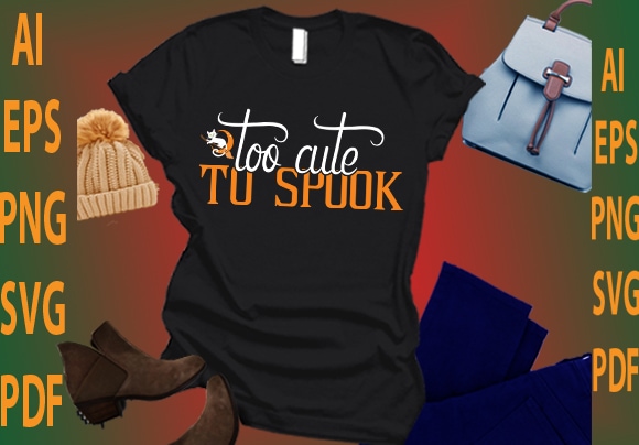 Too cute to spook t shirt designs for sale