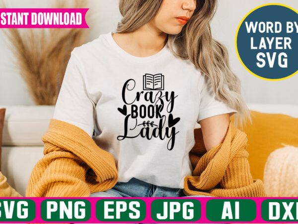 Crazy book lady svg vector t-shirt design