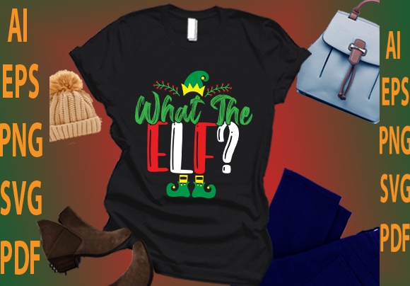 What the elf? t shirt design for sale