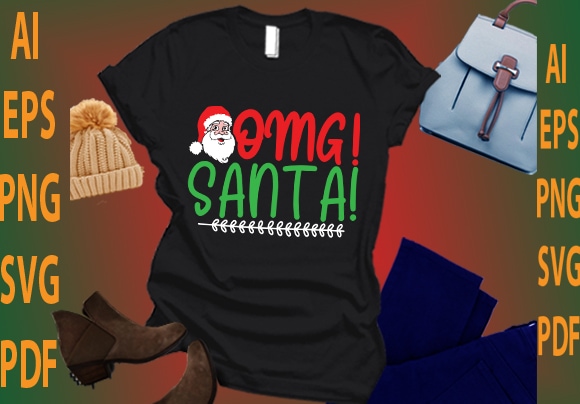 Omg! santa! t shirt design online