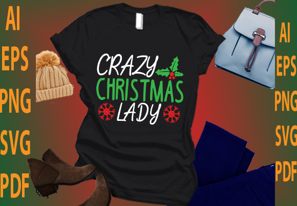 Crazy christmas lady t shirt vector file