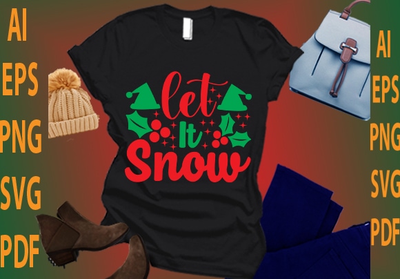 Let it snow t shirt vector graphic