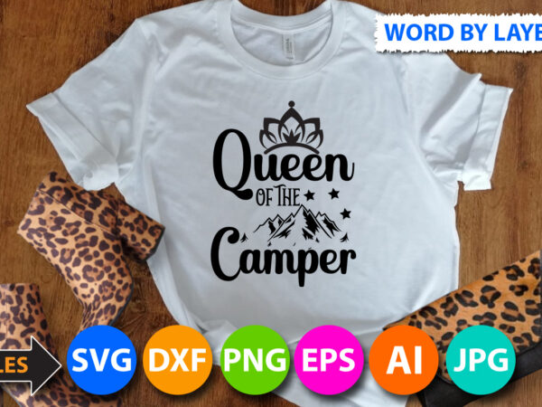 Queen of the camper t shirt design,queen of the camper svg design