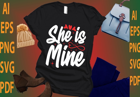 She is mine t shirt template vector