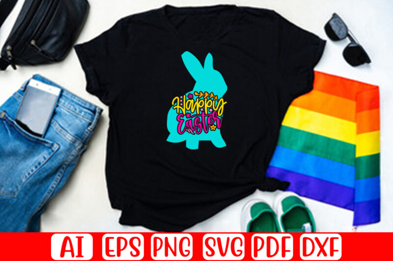 Happy Easter – Easter T-shirt And SVG Design