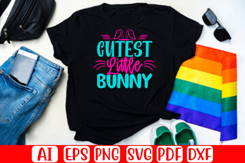 Cutest Little Bunny – Easter T-shirt And SVG Design