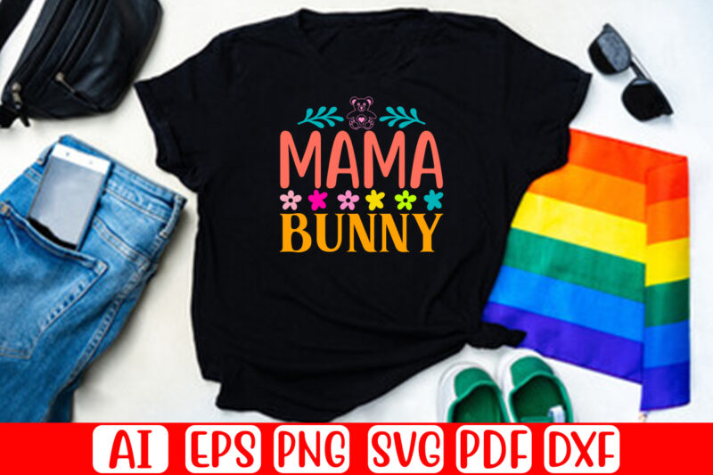 Mama Bunny – Easter T-shirt And SVG Design