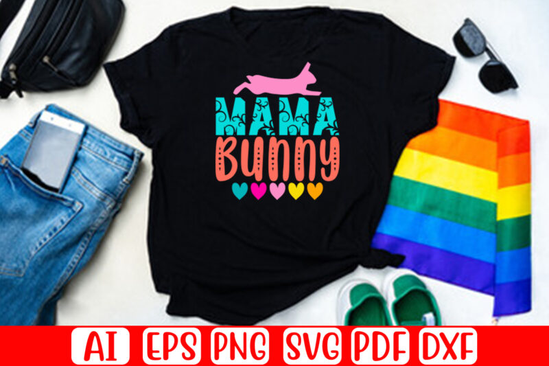 Mama Bunny – Easter T-shirt And SVG Design