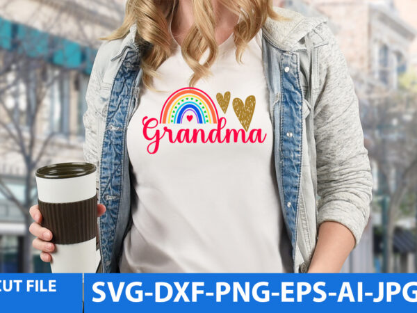 Grandma t shirt design,grandma svg design,rainbow svg bundle,rainbow svg quotes