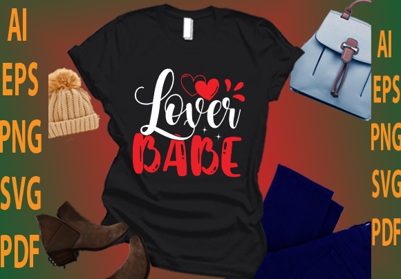 Lover babe t shirt vector graphic