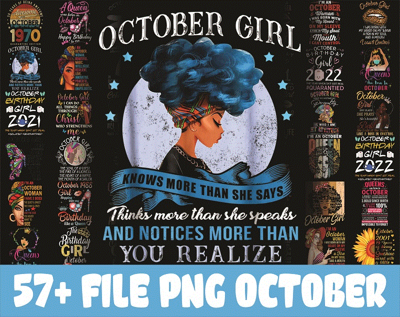 57 Designs October PNG Bundle, A Queen Was Born In October Birthday PNG, In October We Wear Pink Png, October Girls Png, Digital Download 868498130