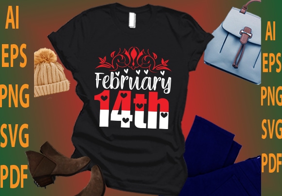 February 14th t shirt graphic design