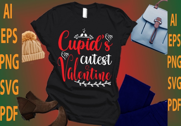 Cupid’s cutest valentine t shirt vector file