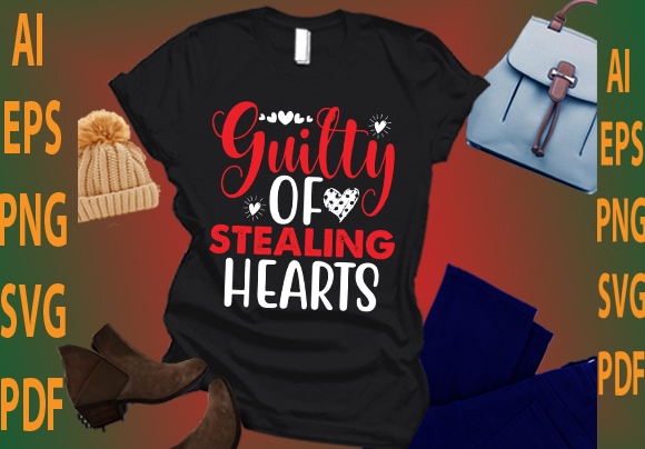 Guilty of stealing hearts t shirt design template