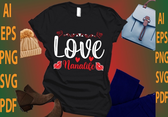 Love nanalife t shirt vector graphic