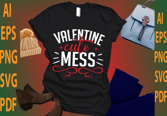 Valentine cute mess t shirt vector art