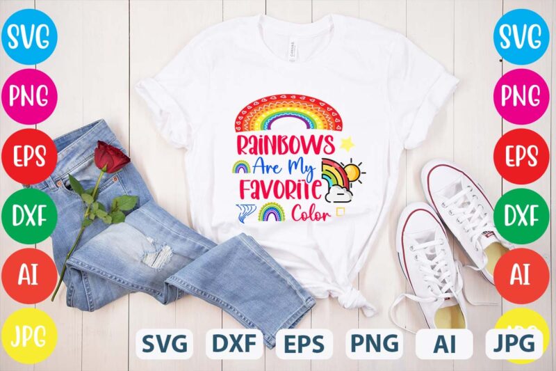 Rainbows Are My Favorite Color svg vector for t-shirt