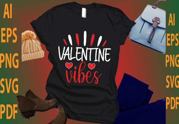 Valentine vibes t shirt vector art