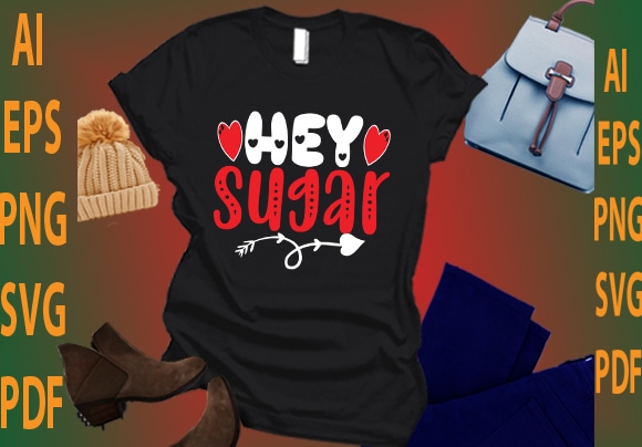 Hey sugar graphic t shirt