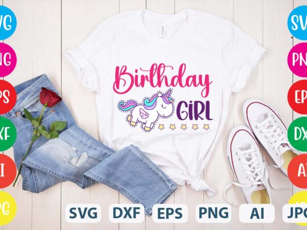 Birthday girl svg vector for t-shirt