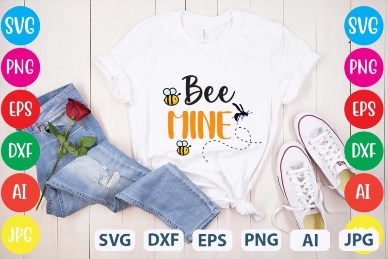 Bee Mine svg vector for t-shirt