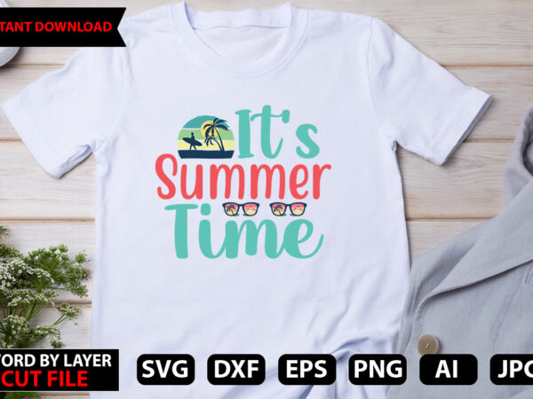 It’s summer time t-shirt design