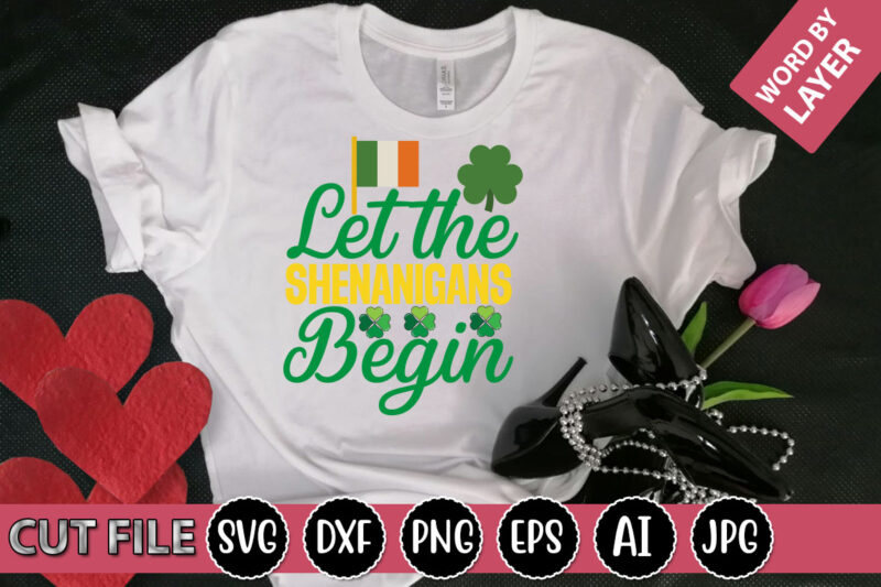 Let The Shenanigans Begin SVG Vector for t-shirt