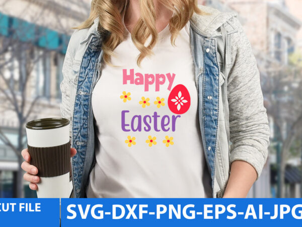 Happy easter vector t shirt design