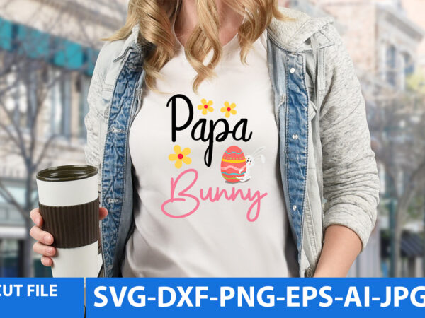 Papa bunny t shirt design,papa bunny svg design