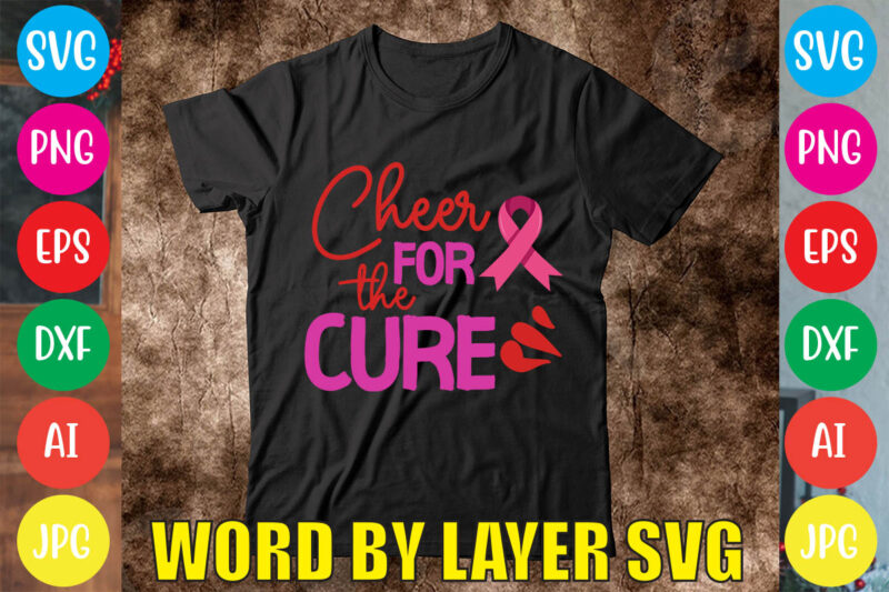 Cheer For The Cure svg vector for t-shirt