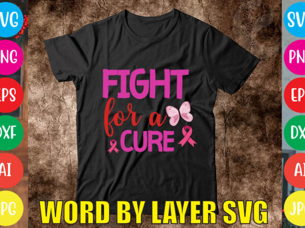 Fight for a cure svg vector for t-shirt