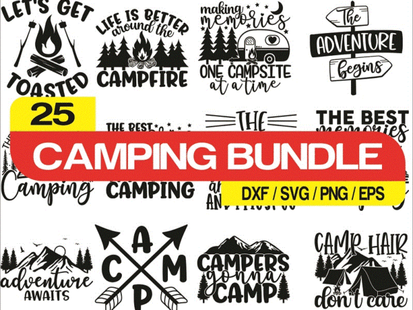 Camping bundle, camp life svg, camping svg, happy camper, camping shirt, commercial use, adventure svg, summer, cut file, cricut, clip art 613446559 t shirt vector file