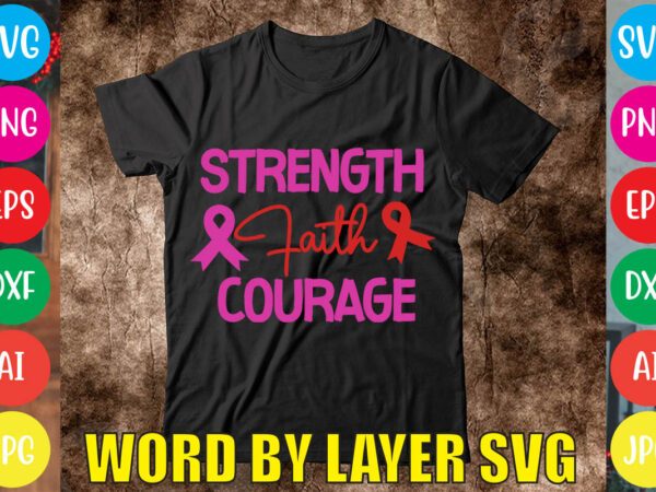 Strength faith courage svg vector for t-shirt