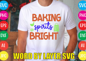 Baking Spirits Bright svg vector for t-shirt
