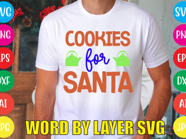 Cookies for santa svg vector for t-shirt