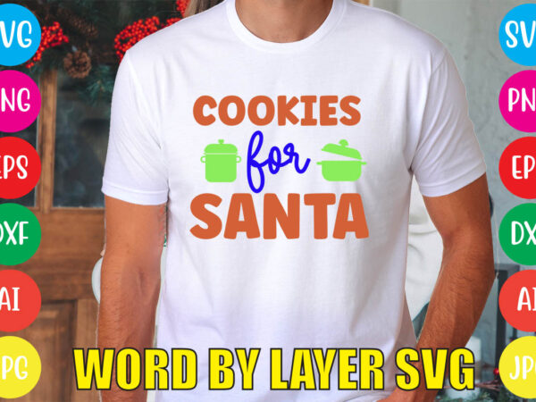 Cookies for santa svg vector for t-shirt