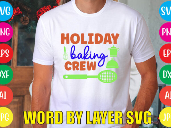 Holiday baking crew svg vector for t-shirt