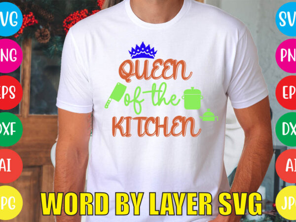 Queen of the kitchen svg vector for t-shirt