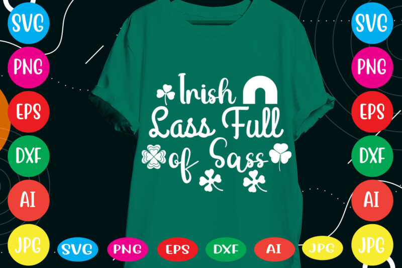 Irish Lass Full Of Sass svg vector for t-shirt