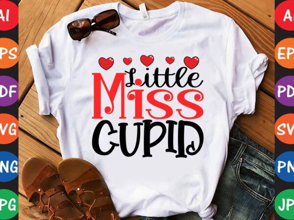 Little miss cupid valentine’s day t-shirt design