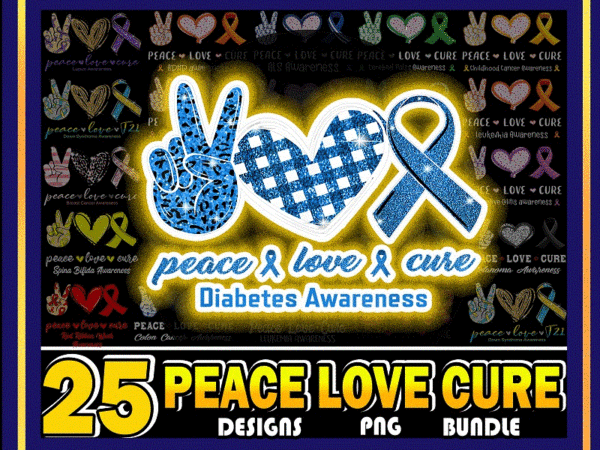 25 designs peace love cure png bundle, peace love cure sublimation, peace love cure png, awareness designs, commercial use, digital download 932855979