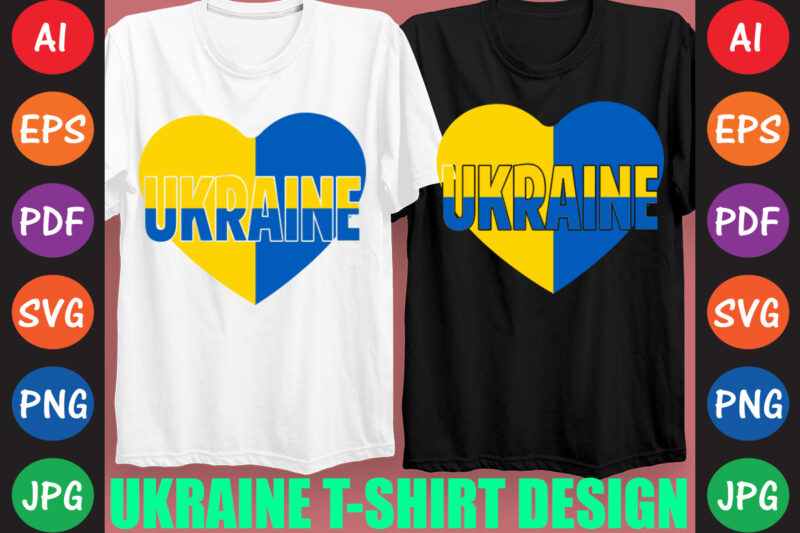 Ukraine T-shirt And SVG Design