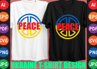 Peace Ukraine T-shirt And SVG Design